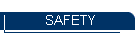 SAFETY